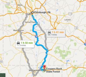 Here is a google maps shot of the distance from Pittsburgh to Coopers Rock. 